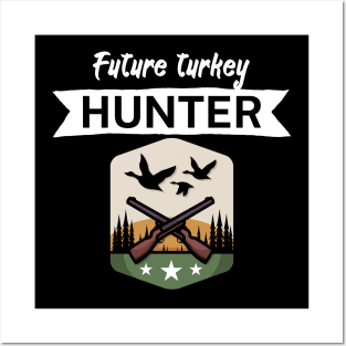 Future turkey hunter Posters and Art